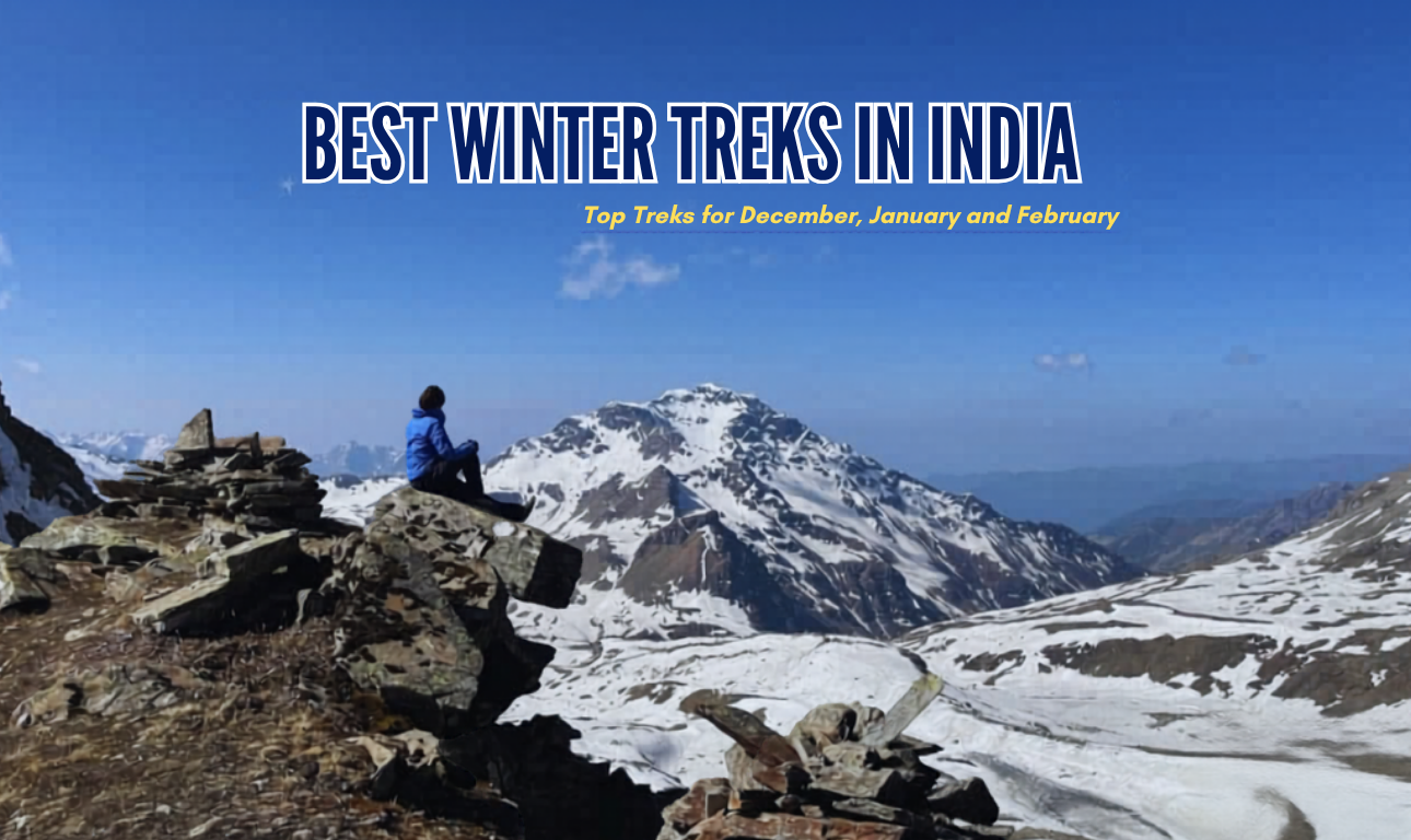 Snow-covered mountain landscape in India with a trekker sitting on rocks and text about the best winter treks in India.