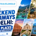 Best weekend getaways from Delhi featuring scenic hill stations, wildlife, heritage sites, and adventure destinations for a perfect weekend trip.